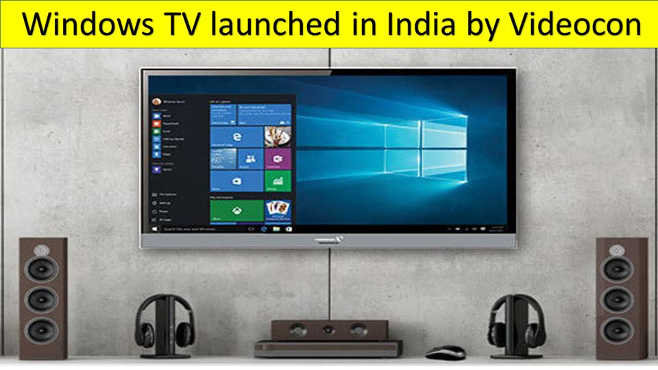 வீடியோகான் வழங்கும் நிறைய உபயோகங்களை கொண்ட அற்புத டிவி ரெடி!