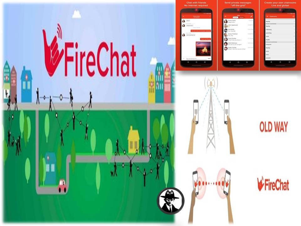 உங்க மொபைலில் இந்த ஃபயர்சாட் (FireChat). மெசேஜிங் அப்ளிகேஷன் இருக்குதா?