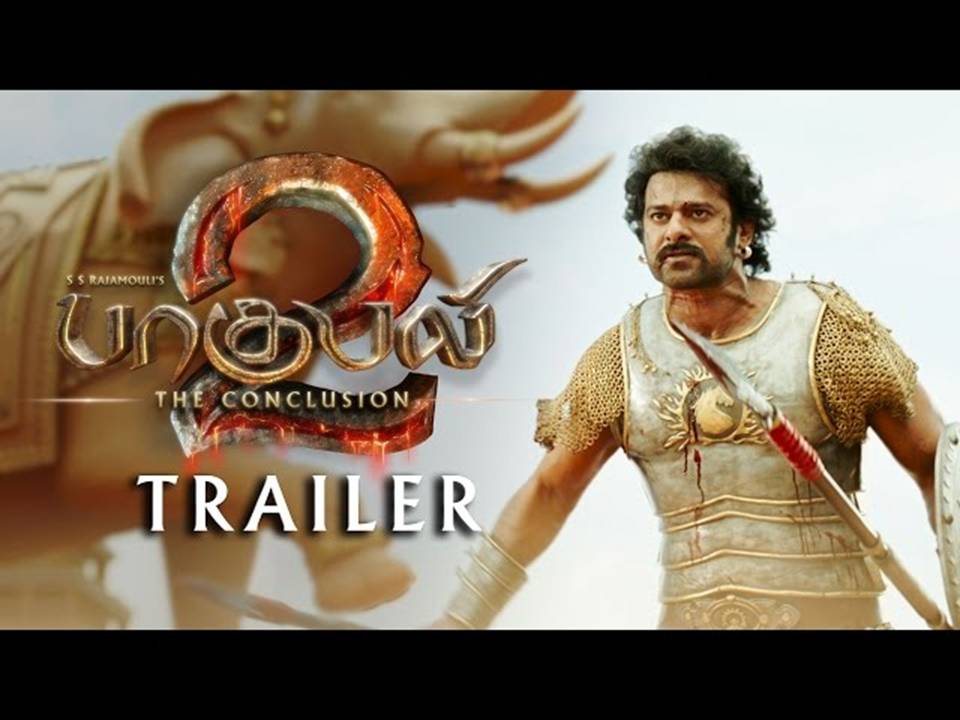 ‘பாகுபலி 2’ டிரைலர் வெளியானது!