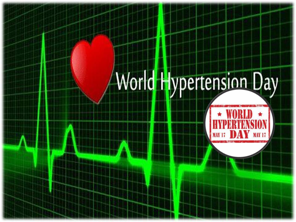 “சர்வதேச ரத்த அழுத்த விழிப்புணர்வு தினம்” (மே 17 )!