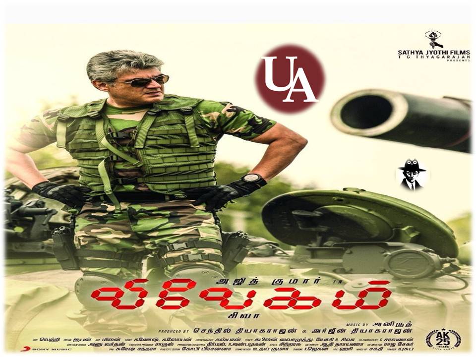 அஜித்-IN ‘ விவேகம்’ படத்துக்கு  யு/ஏ சர்பிகேட்! – ஆகஸ்ட்  24ல் ரிலீஸ்!