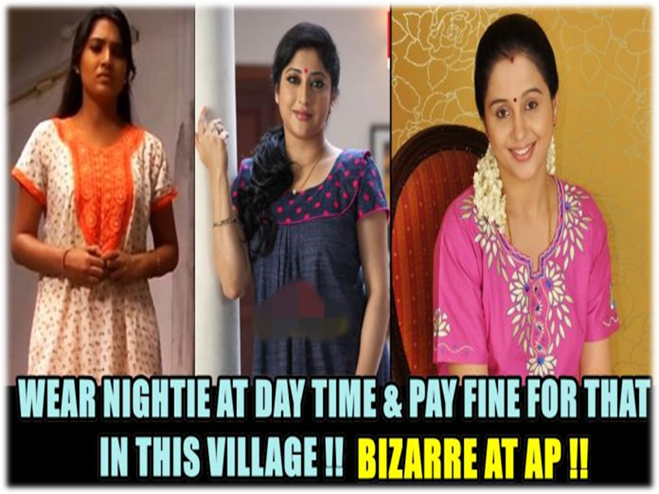 நைட்டிக்கு தடை..! ஆண்கள் லுங்கிக்கும், டாப்லெஸ்-க்கு தடை இல்லையா? – ஆந்திரா கிராம பெண்கள் அதிருப்தி