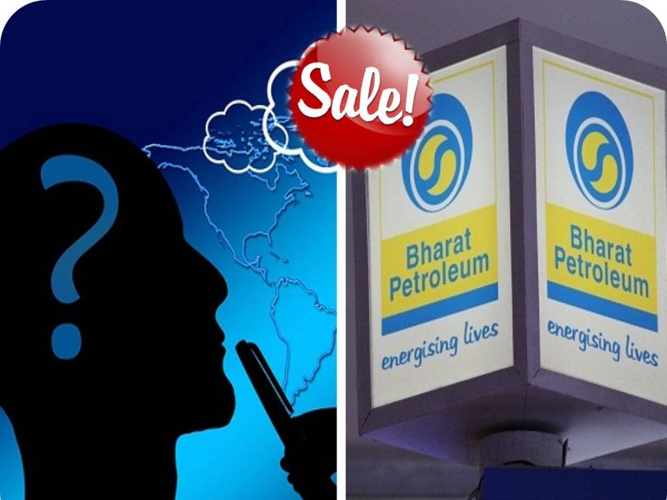 பாரத் பெட்ரோலியம் விற்கப்படுவதன் பகீர் பின்ன‌ணி!