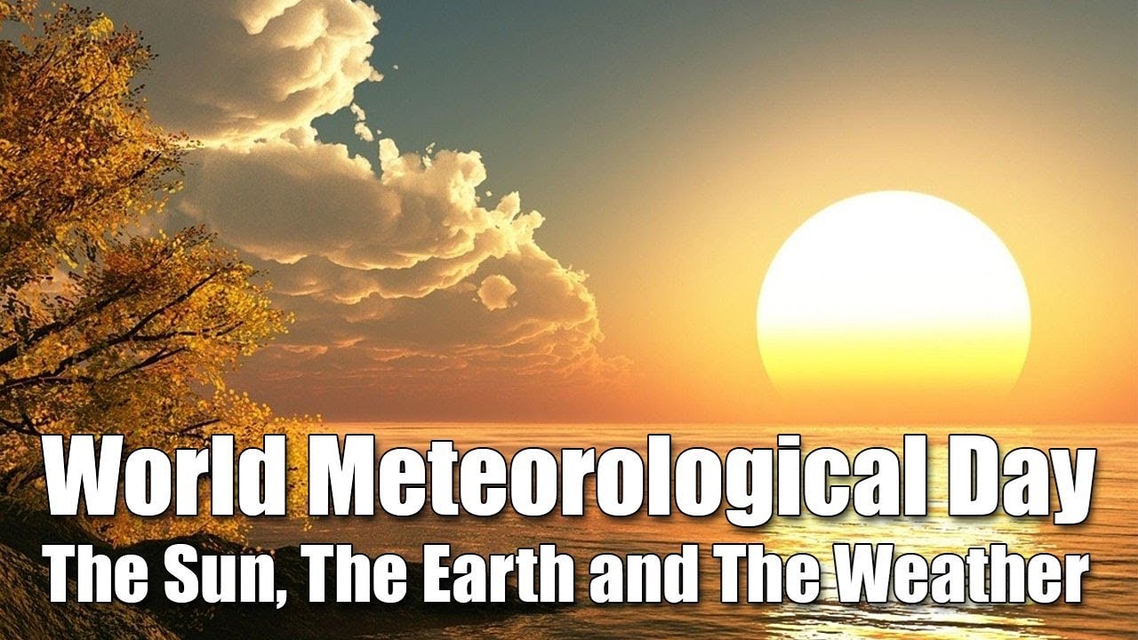 உலக வானிலை நாளின்று!