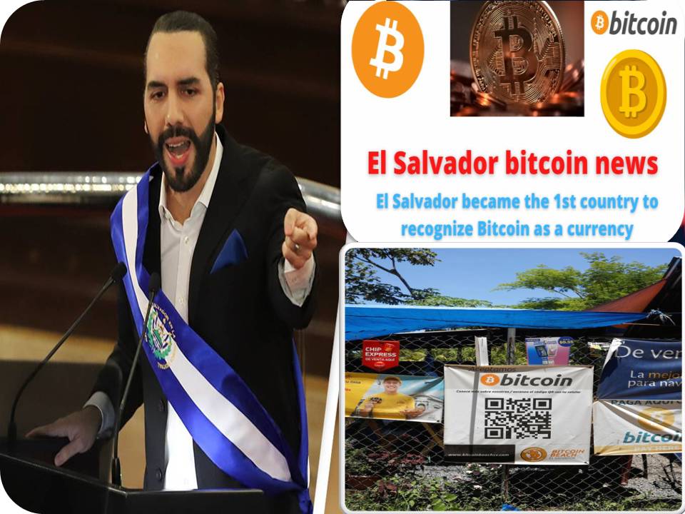 உலகின் முதல் நாடாக எல் சால்வடாரில் பிட்காயின் அதிகாரப்பூர்வ பணமாக அறிவிப்பு!