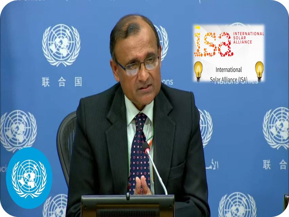 ஐநா சபையில் சர்வதேச சூரிய கூட்டணிக்கு அனுமதி! –  இந்தியா தீர்மானம் தாக்கல்