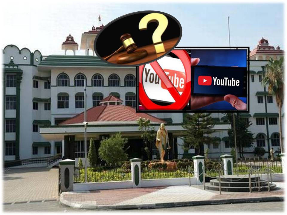 முடக்கப்பட வேண்டிய யூ டியூப்கள்!- ஐகோர்ட் + மோடி அரசு அதிரடி!