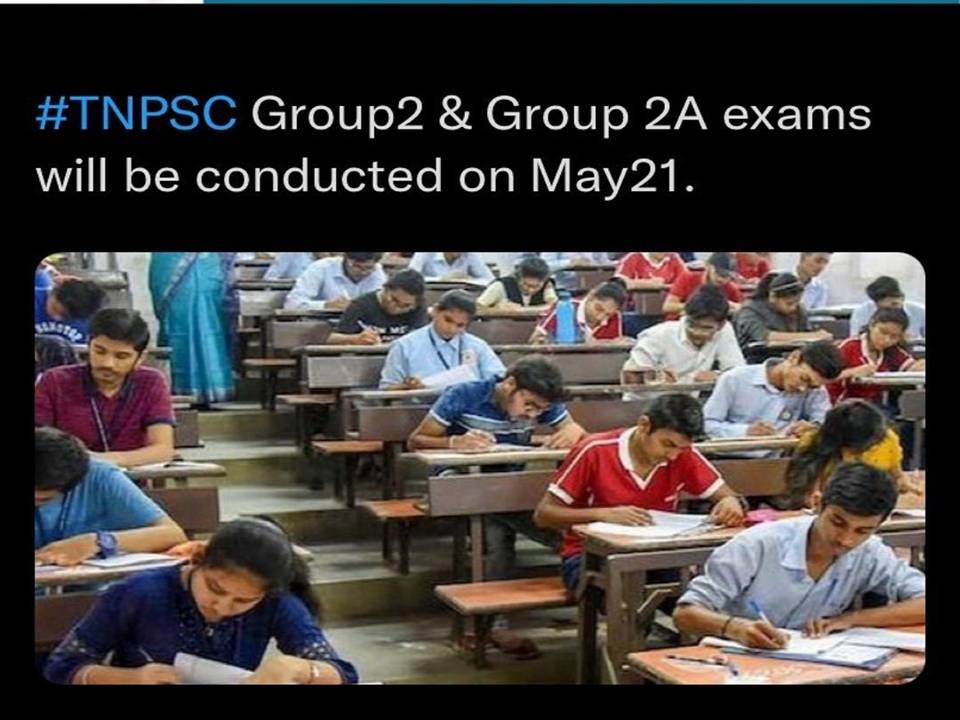 டி.என்.பி.சி குரூப்-2 தேர்வு வரும் மே 21ம் தேதி நடைபெறும் – தமிழ்நாடு அரசு பணியாளர் தேர்வாணையம் ) அறிவிப்பு.