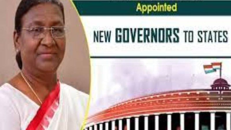 பல்வேறு மாநிலங்களுக்கு கவர்னர்கள் நியமனம்:: ஜனாதிபதி உத்தரவு!