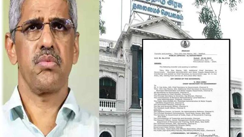 இறையன்பு-விற்கு பதில் சிவ்தாஸ் மீனா – சீப் செகரட்டரி ஆகிறார்!