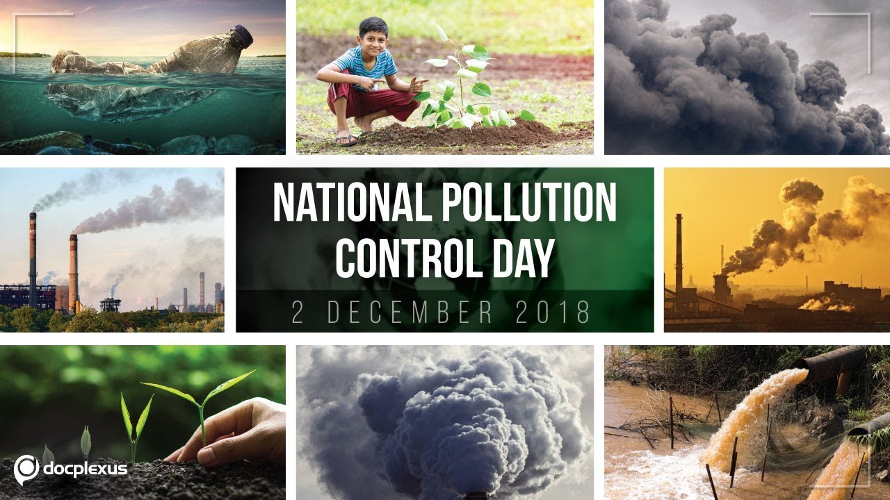 தேசிய மாசுக்கட்டுப்பாடு தினம்!