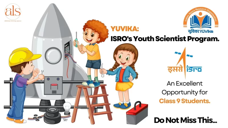 இஸ்ரோவின் இளம் விஞ்ஞானிகள் திட்டத்தில் சேர விண்ணப்பிக்கலாம்!.