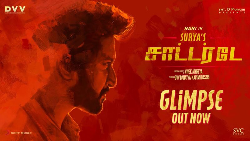 ‘சூர்யா’ஸ் சாட்டர் டே’ எனும் பான் இந்திய திரைப்படத்தின் கிளிம்ப்ஸ்!