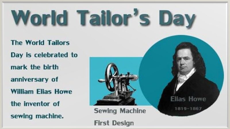 உலக தையல்காரர் தினமின்று!