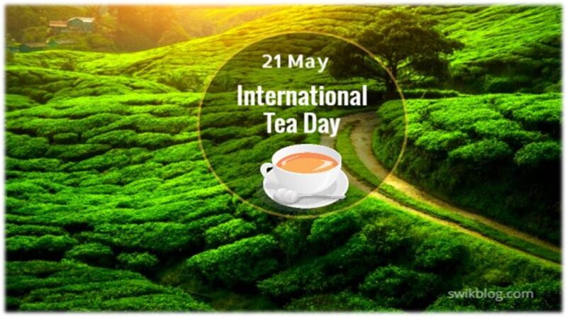 உலக தேநீர் தினம்!