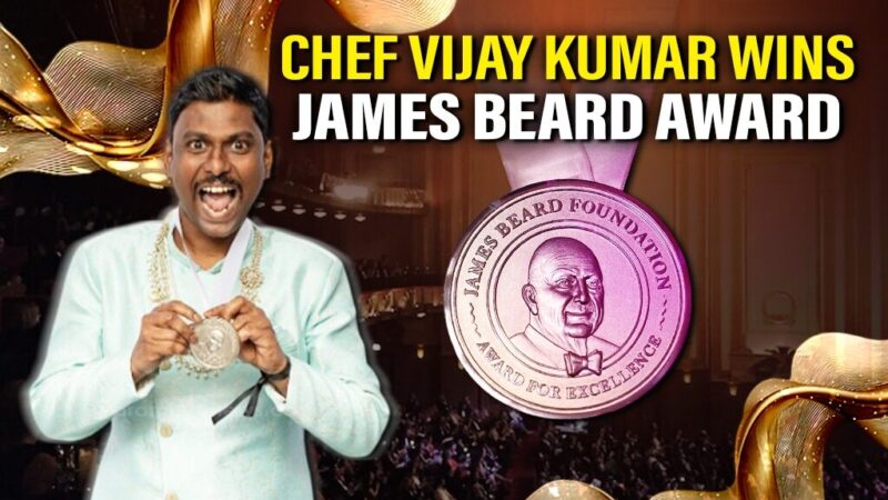 நம்ம ஊர் செஃப் விஜயகுமார் -ஜேம்ஸ் பியர்ட் விருது வென்றார்!