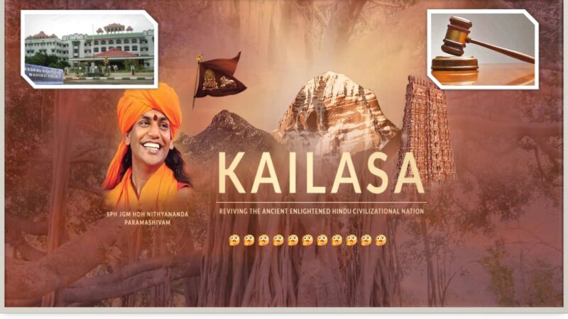 கைலாசா எங்கு உள்ளது, அங்கு எப்படி செல்வது?- ஐகோர்ட் மதுரை கிளை கேள்வி