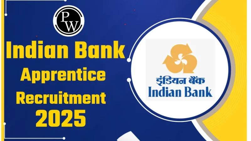 இந்தியன் வங்கியில் அப்ரண்டிஸ் பயிற்சி பணி வாய்ப்பு!