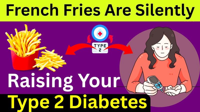 பிரெஞ்ச் பிரைஸில் ஒளிந்திருக்கும் நீரிழிவு நோய்: ஆய்வில் அதிர்ச்சி!