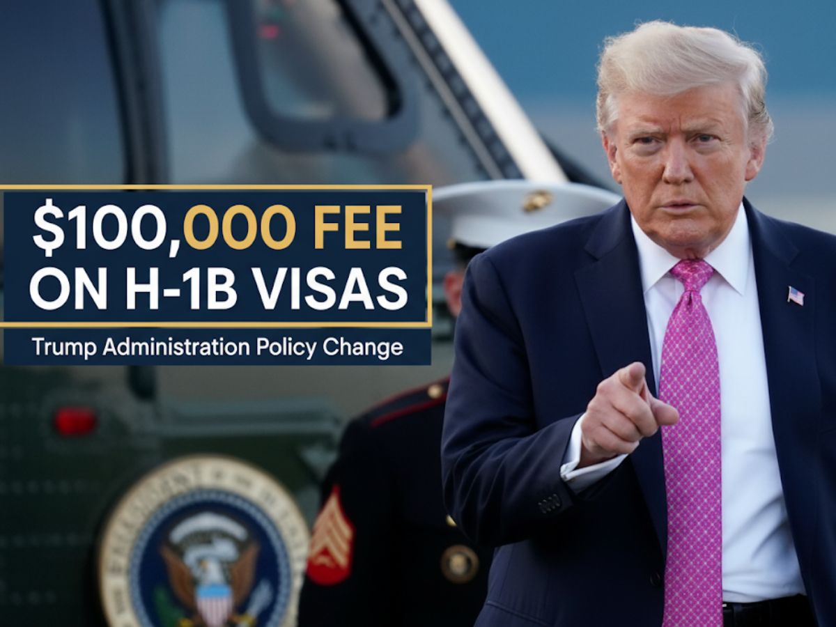  H-1B விசாக்களுக்கு ஆண்டுக்கு $100,000 கட்டணம்! – டிரம்ப் அதிரடி