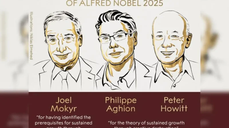 நோபல் பொருளாதாரம் 2025: ஜோயல் மோய்கிர், அகியோன், ஹோவிட் – ‘புதுமை உந்துதல் வளர்ச்சி’ ஆய்வுக்காகப் பரிசு!
