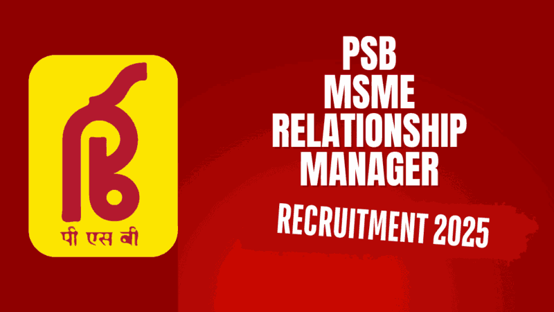 🏦 பஞ்சாப் அண்டு சிந்து வங்கி: MSME ரிலேஷன்ஷிப் மேனேஜர் வேலைவாய்ப்பு!