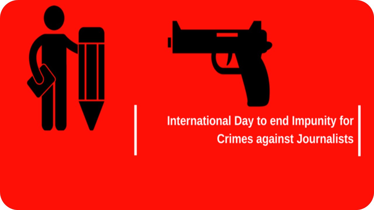 📅 பத்திரிகையாளர்களுக்கு எதிரான குற்றங்களுக்கான தண்டனையின்மைக்கு முடிவுகட்டும் சர்வதேச நாள் (IDEI) : நீதியின் அழைப்பு