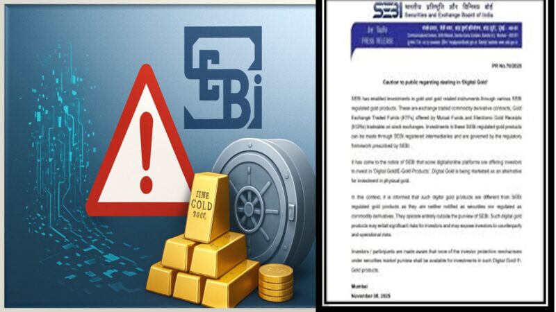 ⚠️ டிஜிட்டல் தங்கம் மற்றும் இ-தங்க பத்திரங்களில் முதலீடு: செபியின் எச்சரிக்கை!
