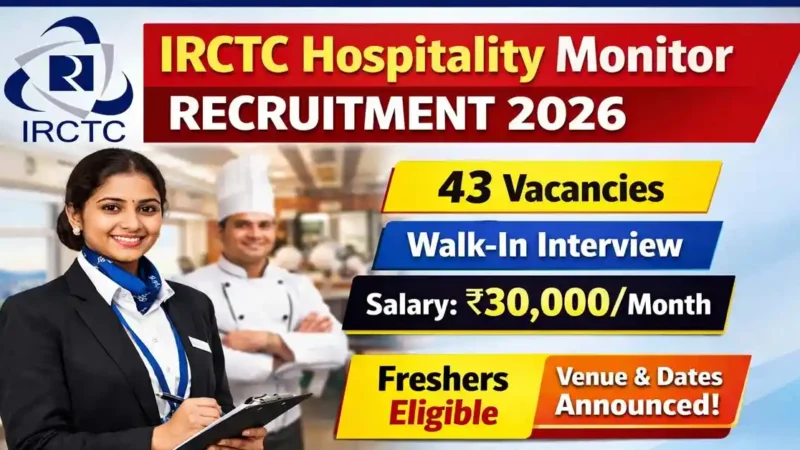 ரயில்வே ஐஆர்சிடிசியில் வேலை: 43 காலிப் பணியிடங்களுக்கு ‘வாக்கின் இன்டர்வியூ