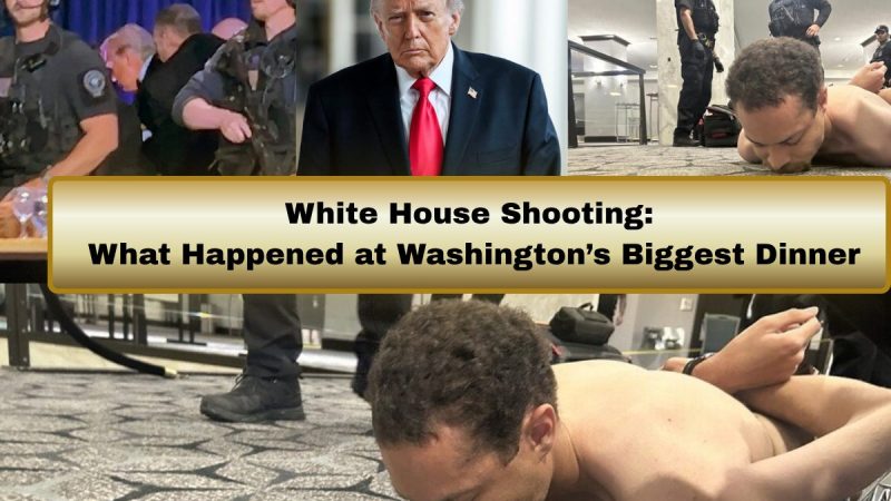 வாஷிங்டன் ஹில்டன் துப்பாக்கிச் சூடு:டிரம்ப் வெளியேற்றம் – நடந்தது என்ன?