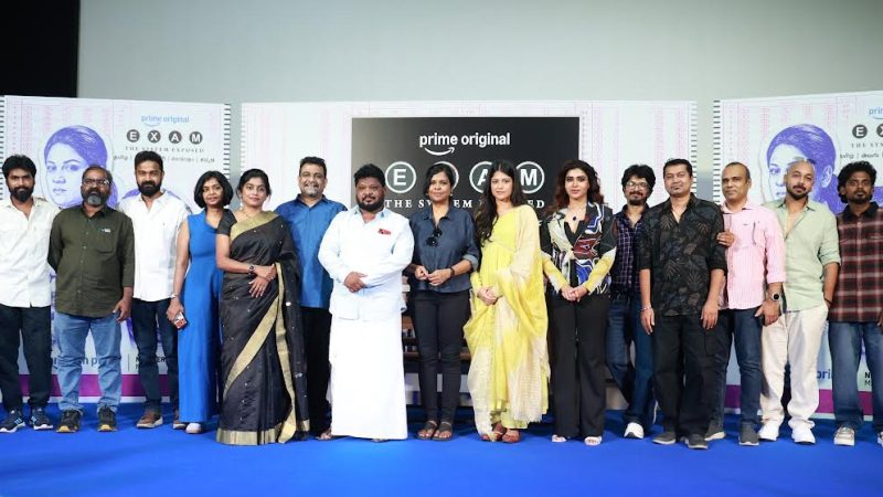 பிரைம் வீடியோவின் ‘எக்ஸாம்’ தொடர்: விறுவிறுப்பான முன்னோட்டம் வெளியீடு!