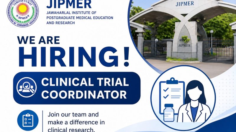 JIPMER -இல் ‘கிளினிக்கல் ட்ரையல் கோஆர்டினேட்டர்’ வேலைவாய்ப்பு!