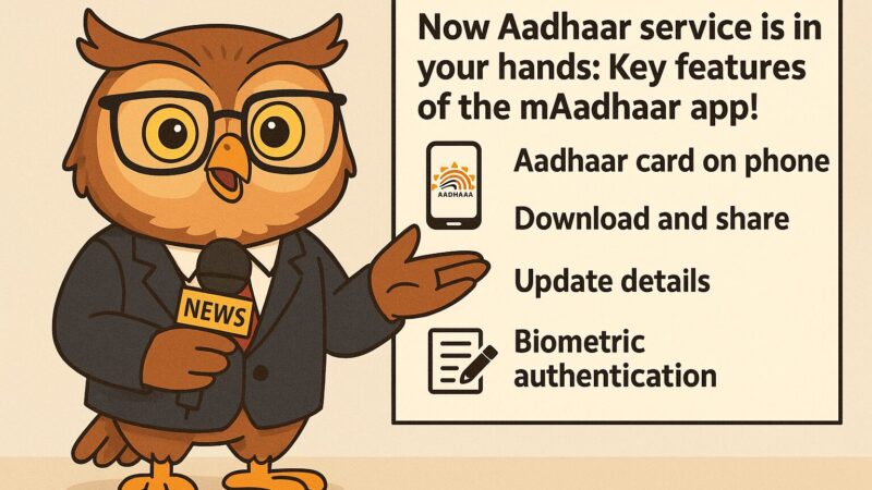 இனி ஆதார் சேவை உங்கள் கையில்: mAadhaar செயலியின் முக்கிய அம்சங்கள்!
