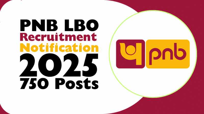 பஞ்சாப் நேஷனல் வங்கியில் உள்ளூர் வங்கி அதிகாரி (Local Bank Officer – LBO) பணி வாய்ப்பு!