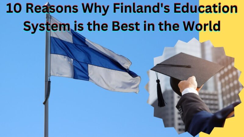 உலகை ஈர்க்கும் ஃபின்லாந்தின் கல்வி முறை: அழுத்தம் குறைந்த கற்றலும் மகிழ்ச்சியின் இரகசியமும்!