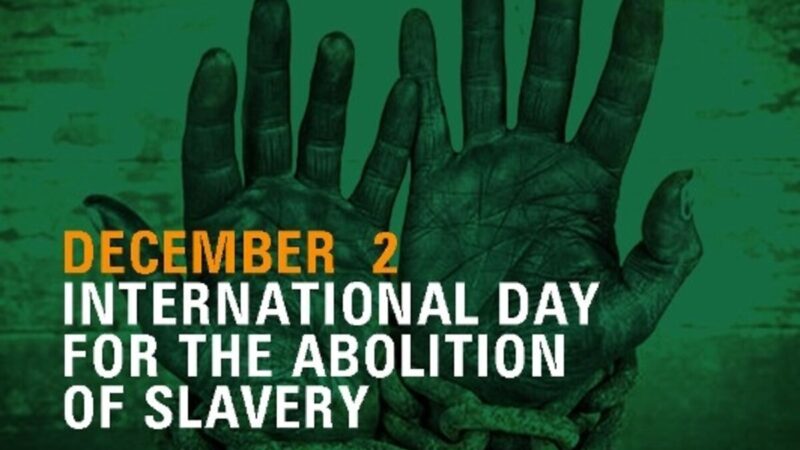⛓️சர்வதேச அடிமை முறை ஒழிப்பு தினம்: மனித மாண்பை மீட்டெடுக்கும் போராட்டம்!
